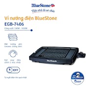 Vỉ Nướng Bluestone Egb - 7406 (1450W) - Hàng Chính Hãng - Bảo Hành 24 Tháng