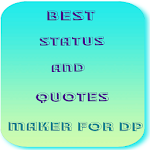 Best Status and Quotes 2020 -  Status DP Maker Apk