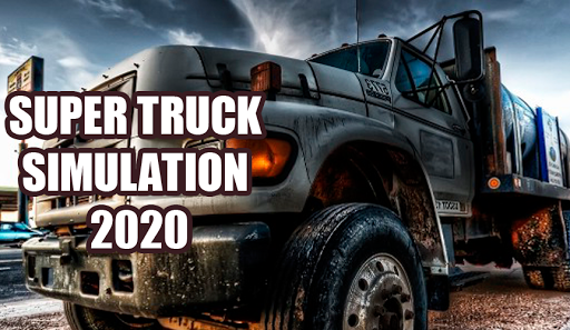 Super Truck Simulation 2020 Next Gen Graphics
