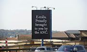 The E-Toll billboard between 14th avenue and Beyers Naude drive on the N1 North on October 4, 2013, in Johannesburg. File photo.