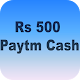 Download Rs 500 Paytm Cash For PC Windows and Mac