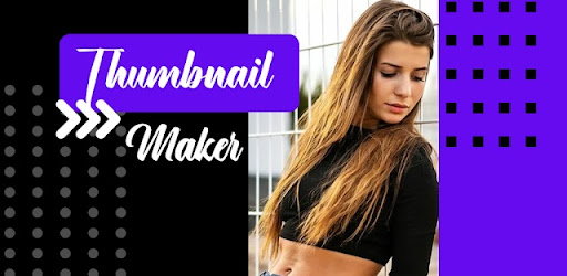 Thumbnail Maker : Channel Art