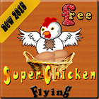 Super Chicken flying Give Eggs 1.5