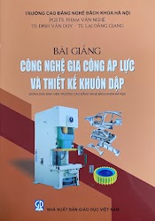 Bài Giảng Công Nghệ Gia Công Áp Lực Và Thiết Kế Khuôn Dập