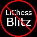 LiChess - Disable Blitz and Bullet