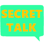 Cover Image of 下载 Secret Talk 1.0.0 APK