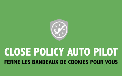 Close Policy Auto Pilot