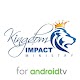 Download Kingdom Impact Ministry for Android TV For PC Windows and Mac 1.0