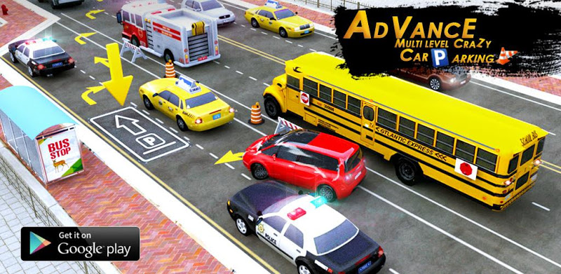 Advance Multi Level Crazy Car Parking & Driving