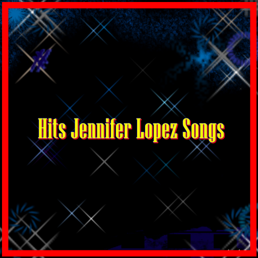 Hits Jennifer Lopez Songs