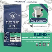 Cà Phê Nguyên Chất Blend B’lao Farm 20% Cà Phê Robusta 80% Cà Phê Arabica Cà Phê Rang Mộc Pha Phin Pha Máy Ngọt Hậu C28