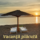 Download Vacanţă plăcută For PC Windows and Mac 1.0