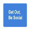 Item logo image for Get Out, Be Social