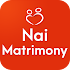 Nai Matrimony - Most Trusted Marriage & Vivah App6.2