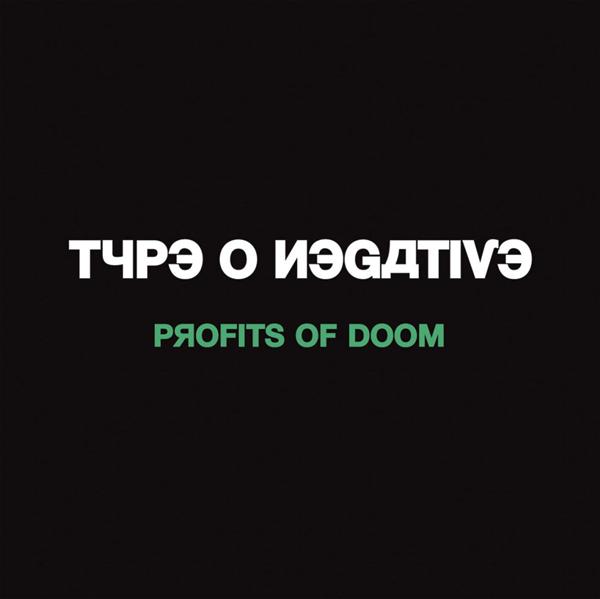 Type O Negative - 2007 - Profits Of Doom