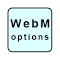 Item logo image for WebM Options (Premium)