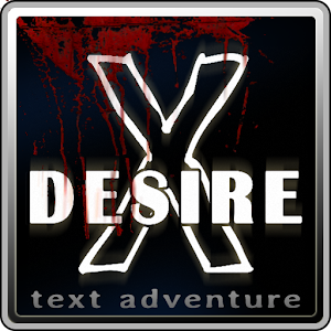 Desire X  - text adventure