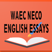 WAEC AND NECO ENGLISH ESSAYS