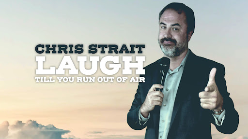 Chris Strait: Laugh Till You Run Out of Air