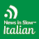 News in Slow Italian icon