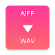 Download AIFF to WAV Converter For PC Windows and Mac 4.0