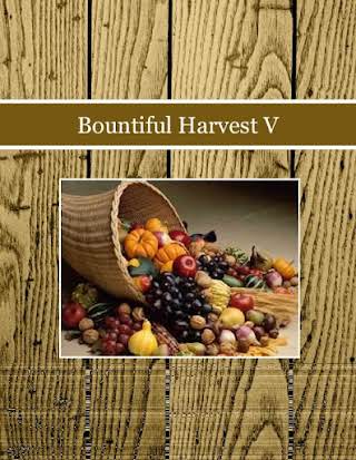 Bountiful Harvest V