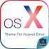 OS-X Theme for Huawei Emui 4/5/8/92.3