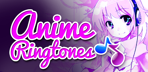 Anime Ringtones Mp3 Download