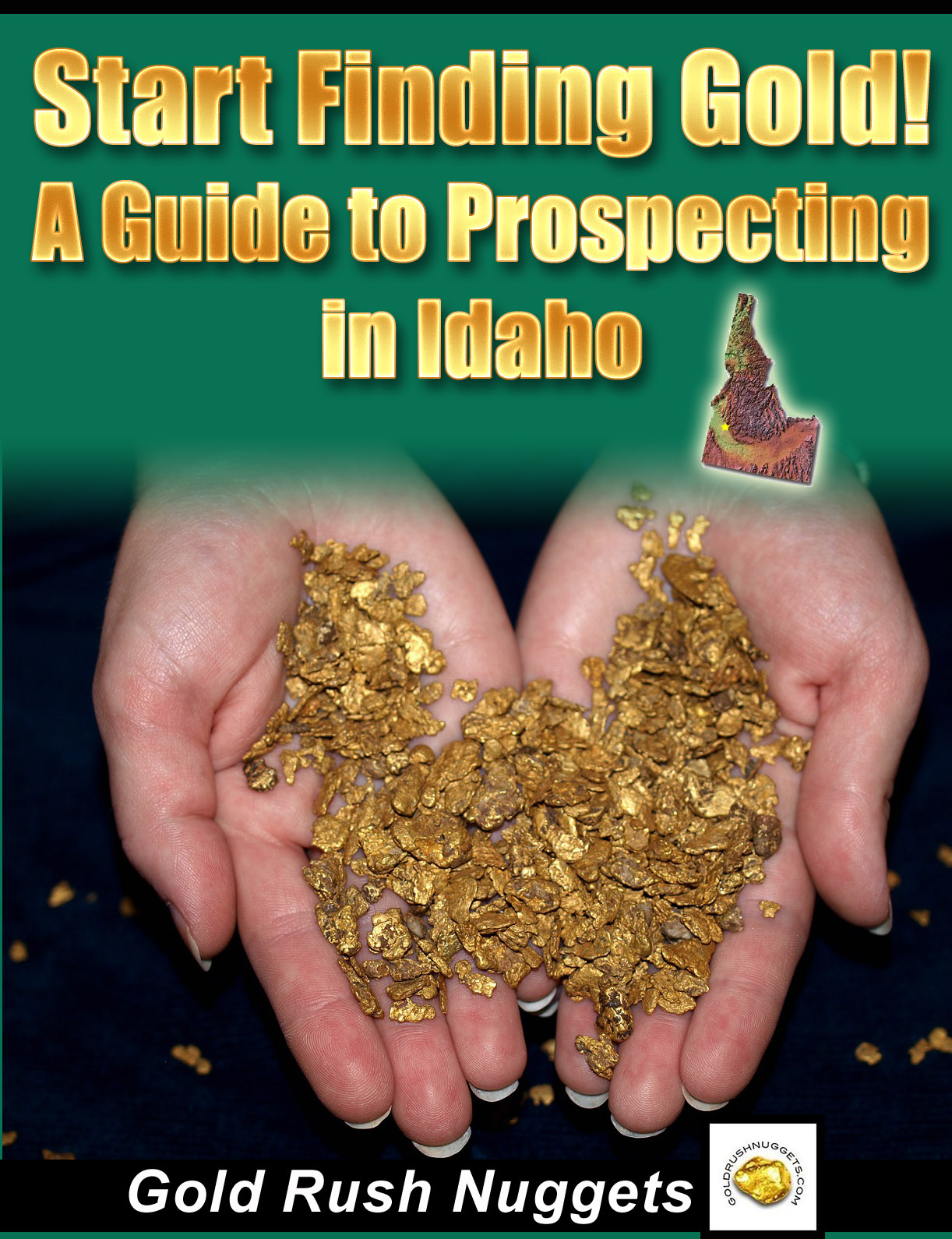Idaho Gold Mining eBook Learn Where You Can Find Gold