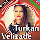 Download Turkan Velizade mahnilar For PC Windows and Mac 2.0