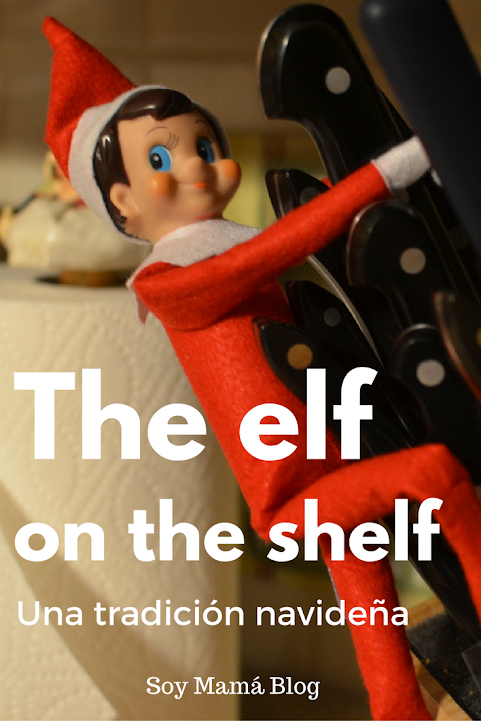 La tradición navideña de The Elf on the Shelf | Soy Mama Blog