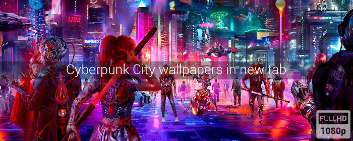 Cyberpunk Сities Wallpapers New Tab marquee promo image