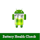 Download Battery Health Check For PC Windows and Mac 1.0