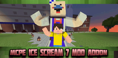 Addon Ice Scream 6 by MCPE for Android - Free App Download