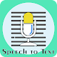 Download Speech to Text Converter : Speech Notes For PC Windows and Mac 1.0