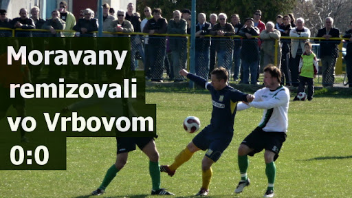 Moravany remizovali vo Vrbovom 0:0