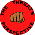 The Threat's Perspective