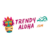 Trendy Aloha