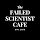 failed scientist cafe