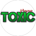 TOXIC HOUSE