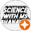 Science With Ms Bhanawat