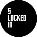 5 Locked in