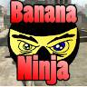 Banana Ninja