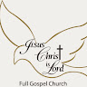 Writer: Jesus Christ Is Lord Full Gospel Church