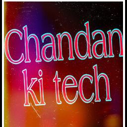 Chandan ki tech