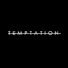 TEMPTATION _