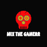 Writer: Mix The Gamerr