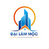 BĐS ĐẠI LÂM MỘC