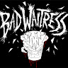 Writer: Bad Waitress