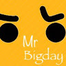 Mr Bigday